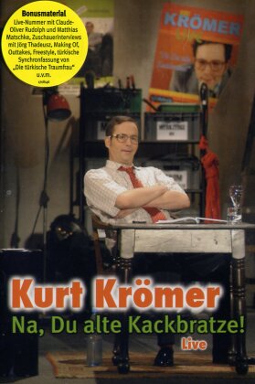 Kurt Krömer - Na du alte Kackbratze - Live