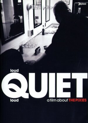 Pixies - Loud - Quiet - Loud: A film about the Pixies