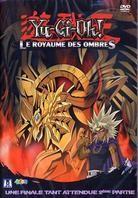 Yu Gi Oh - Le royaume des ombres - Saison 3, Vol. 7 - Une finale tant attendue 2