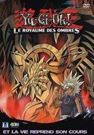 Yu Gi Oh - Le royaume des ombres - Saison 3, Vol. 8, Et la vie reprend son cours