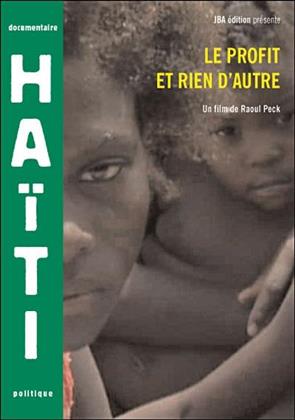 Le profit et rien d'autre - Haïti