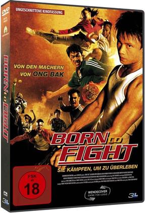 Born to Fight (2005)