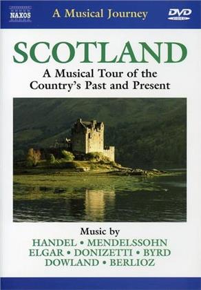A Musical Journey - Scotland - A Musical Tour of the Country's Past and Present (Naxos)