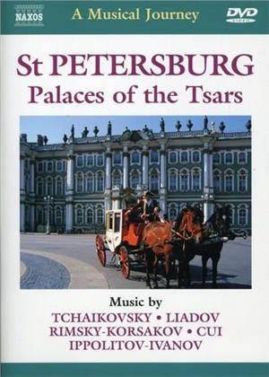 A Musical Journey - St. Petersburg -Places of the Tsars (Naxos)