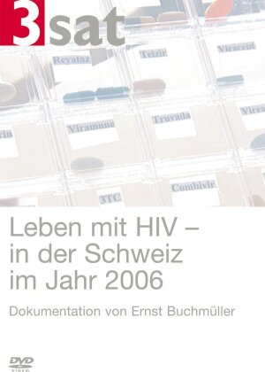 Leben mit HIV - in der Schweiz 2006