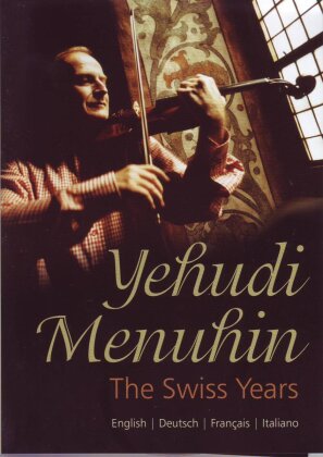 Sir Yehudi Menuhin - The Swiss Years (2 DVDs)