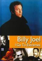 Billy Joel - I go to extremes