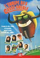 L'equipe des casse-gueule (1991)