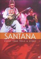 Santana - Every tone tells a story