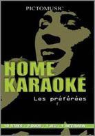 Karaoke - Home Karaoke - Les préférées