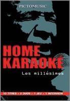 Karaoke - Home Karaoke - Les millésimes