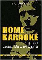 Karaoke - Home Karaoke - Spécial Daniel Balavoine