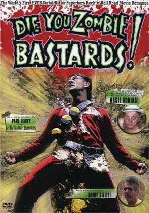 Die you Zombie Bastard
