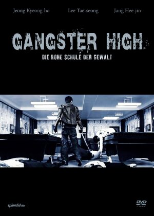 Gangster High - Die rohe Schule der Gewalt