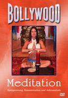 Bollywood Meditation - Entspannung, Konzentration und Achtsamkeit
