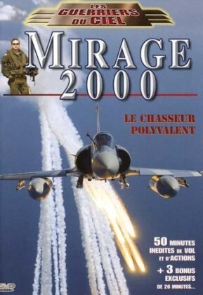 Mirage 2000 - Le Chasseur polyvalent