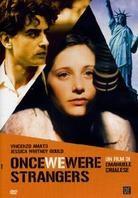 Once we were strangers (1997)