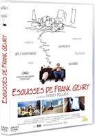 Les Esquisses de Frank Gehry - Sketches of Frank Gehry