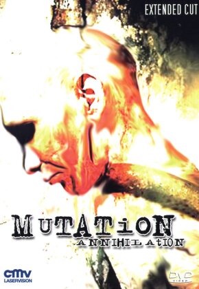 Mutation Annihilation - (Extended Cut)