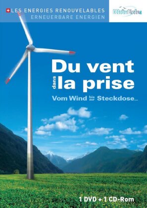 Vom Wind bis zur Steckdose - Du vent dans la prise (DVD + CD-ROM)