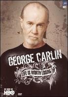 George Carlin - Life is worth losing