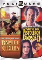 Ramiro Sierra / Pistoleros Famosos II