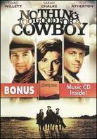Nothing too good for a Cowboy (DVD + CD)