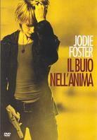 Il buio nell'anima - The brave one (2007) (2007)