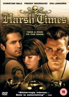 Harsh times (2005)