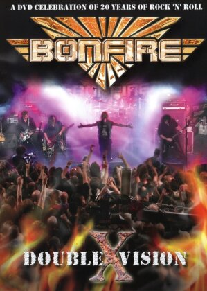 Bonfire - Double X Vision - Live
