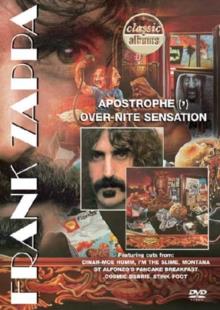Frank Zappa - Classic Albums: Apostrophe / Over-Nite Sensation