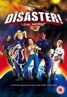 Disaster - The movie