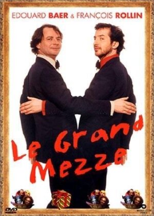 Edouard Baer / François Rollin - Le grand Mezze