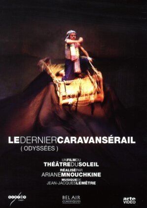 Le dernier caravansérail (Odyssées) - Théâtre Du Soleil (Bel Air Classiques, 2 DVDs)