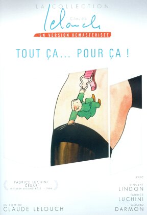 Tout ça... pour ça! (1993) (Collection Claude Lelouch, Remastered)