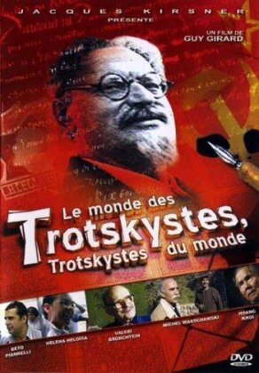 Le monde des Trotskystes, Trotskystes du monde
