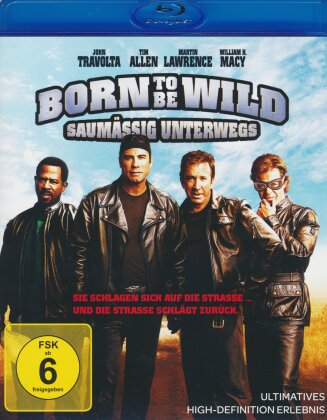 Born to be wild - Saumässig unterwegs (2007)