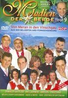 Various Artists - Melodien der Berge 9 - Von Meran in den Vinschgau