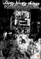 Dirty Pretty Things - Puffing on a coffin nail - Live at the forum
