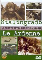Le grandi battaglie della storia - Stalingrado e Le Ardenne