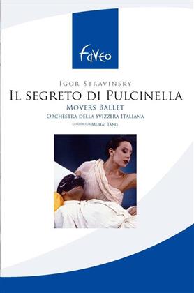 Movers Ballet, Orchestra Della Svizzera Italiana, Muhai Tang & Bruno Steiner - Stravinsky - Il segreto di Pulcinella (Faveo, Opus Arte)