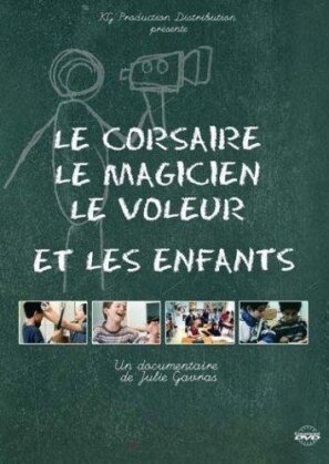 Le corsaire, le magicien, le voleur et les enfants