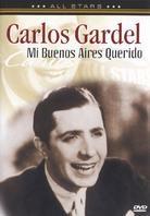 Carlos Gardel (1890-1935) - Mi Buenos Aires Querido