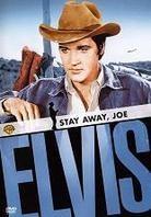 Elvis: Stay away, Joe