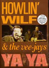 Howlin' Wilf And The Vee-Jays - Ya Ya