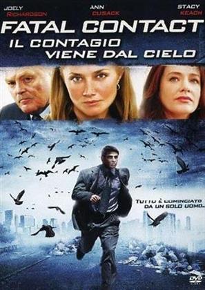 Fatal Contact - Il contagio viene dal cielo (2006)