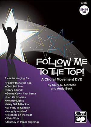 Follow Me to the Top! - A Choral Movement
