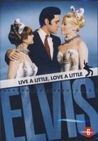 Live a little love a little - (Elvis Presley)