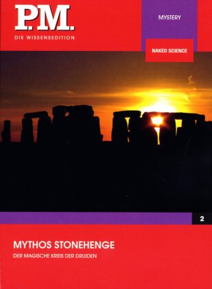 Mythos Stonehenge - Der magische Kreis der Druiden (P.M. - Die Wissensedition)