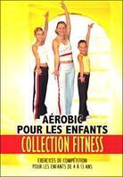 Aérobic pour les enfants - (Collection Fitness)